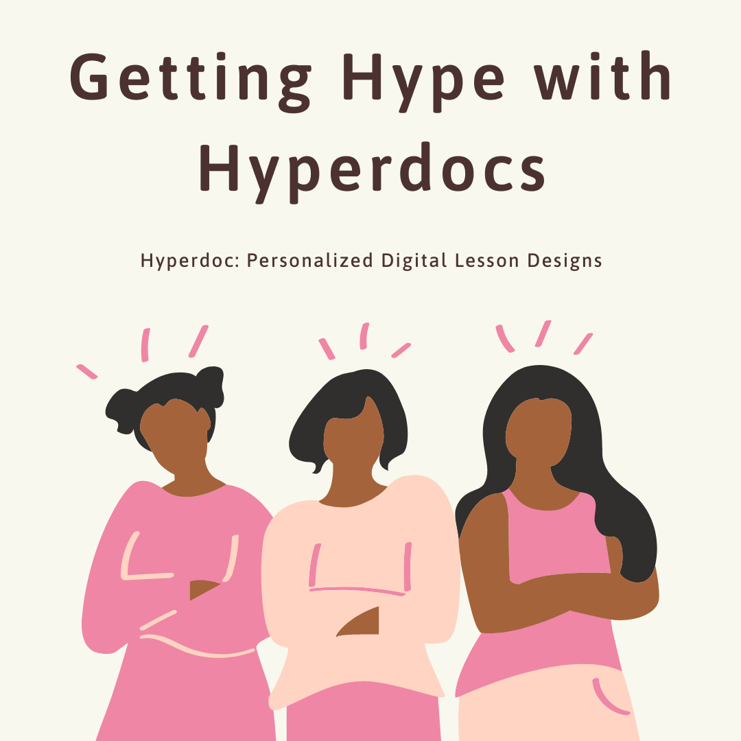 getting hype with hyperdocs